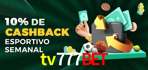 10% de bônus de cashback na tv777bet